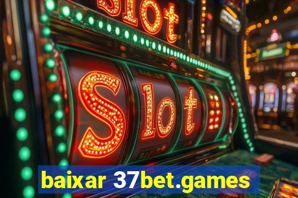 baixar 37bet.games